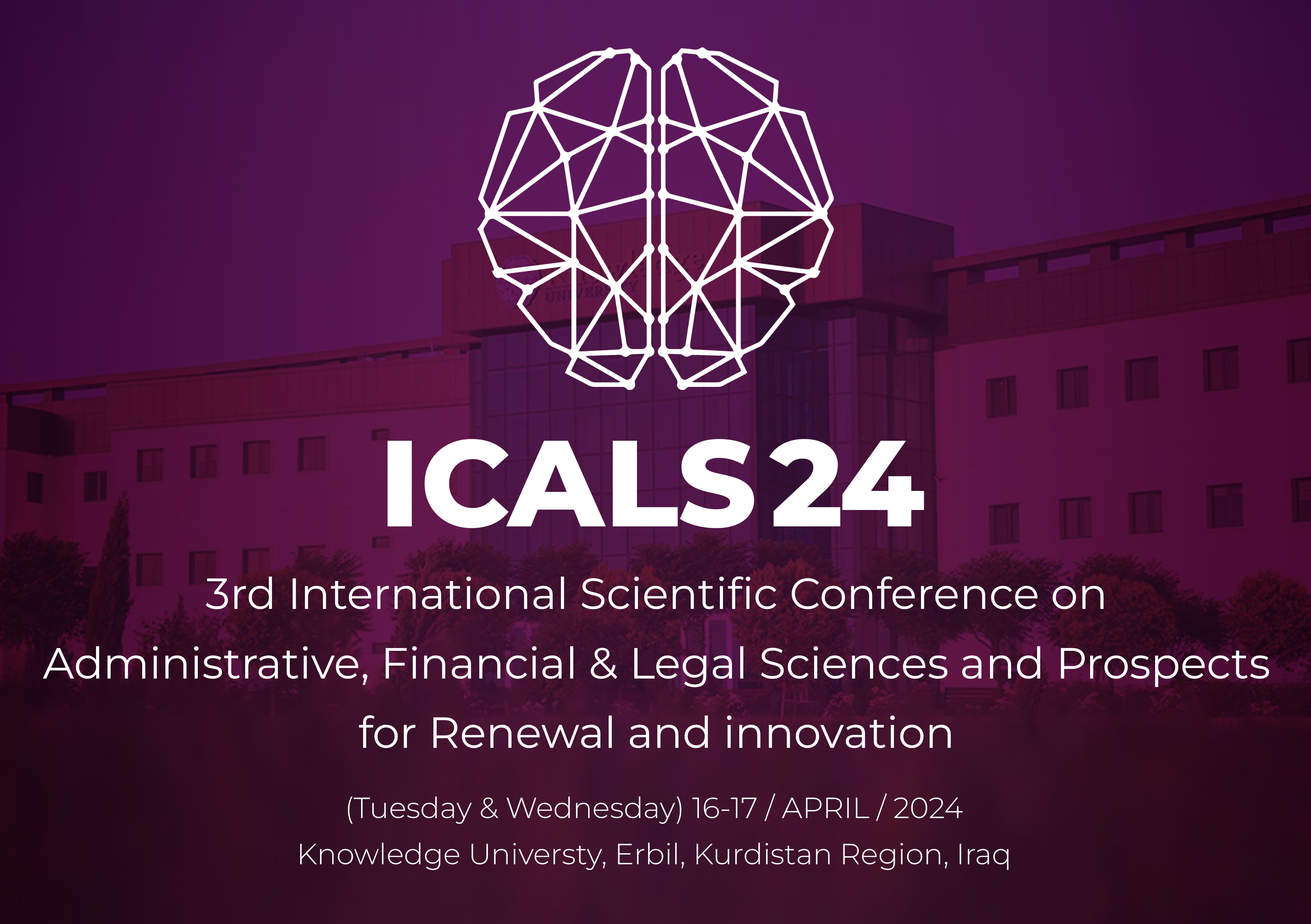 ICALS24: The 3rd International Scientific Conference on Administrative, Financial & Legal Sciences and Prospects for Renewal and innovation