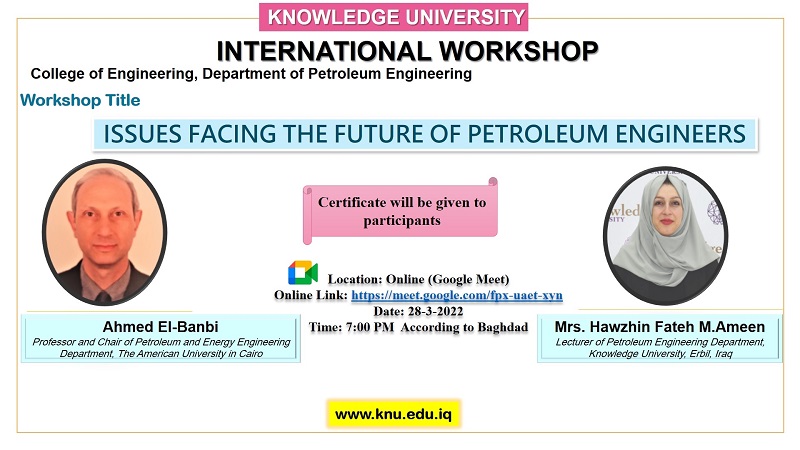 Issues Facing The Future Of Petroleum Engineers Online International workshop